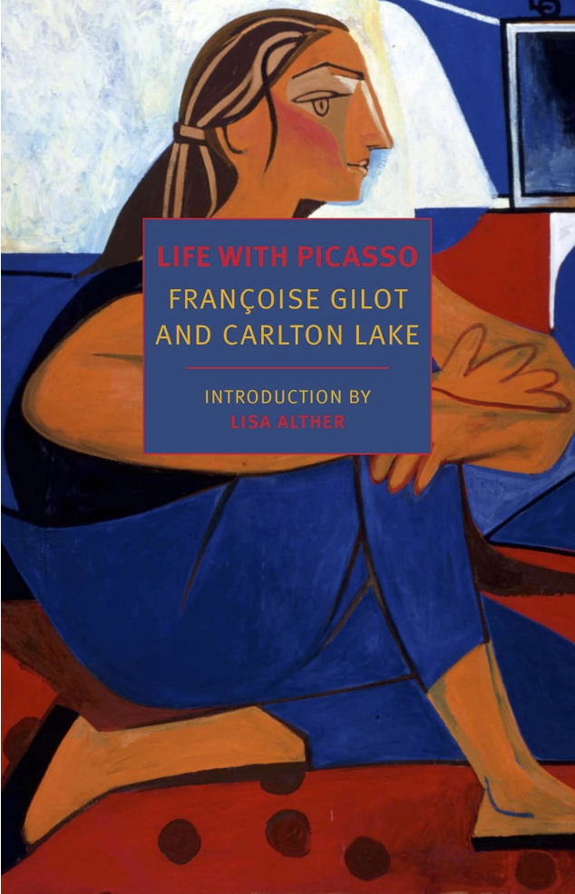"The cover of the book Life With Picasso by Françoise Gilot and Carlton Lake. The design features a colorful abstract painting of a seated woman in a cubist style, with brown hair, a thoughtful expression, and wearing a blue outfit. She is set against a background of bold geometric shapes in red, blue, and white. The title appears in bold red and yellow text on a blue box overlay, along with the authors' names and a note: 'Introduction by Lisa Alther.'"